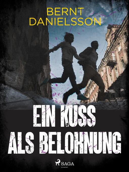 Title details for Ein Kuß als Belohnung by Bernt Danielsson - Available